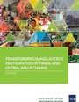 Bild: Transforming Bangladesh's Participation in Trade and Global Value Chain - Asian Development Bank