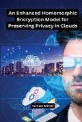 Cover: An Enhanced Homomorphic Encryption Model for Preserving Privacy in Clouds - Self Publisher