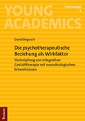 Abbildung von: Die psychotherapeutische Beziehung als Wirkfaktor - Tectum Wissenschaftsverlag