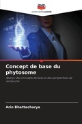 Cover: Concept de base du phytosome - Editions Notre Savoir
