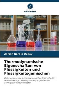 Abbildung von: Thermodynamische Eigenschaften von Fluessigkeiten und Fluessigkeitsgemischen - Verlag Unser Wissen
