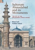 Cover: Sultanate Ahmadabad and its Monuments - Primus Books