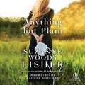 Cover: Anything But Plain - Recorded Books, Inc.