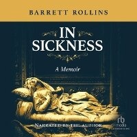 Enlarge image Cover: In Sickness - Recorded Books, Inc.