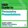 Cover: HBR Guide to Persuasive Presentations - Ascent Audio