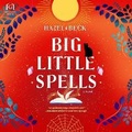 Cover: Big Little Spells - Graydon House