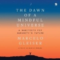 Cover: The Dawn of a Mindful Universe - HarperCollins