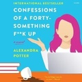 Cover: Confessions of a Forty-Something F**k Up - HarperCollins
