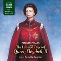 Cover: The Life and Times of Queen Elizabeth II - Naxos