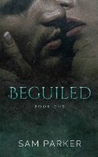 Enlarge image Cover: Beguiled - Sam Parker