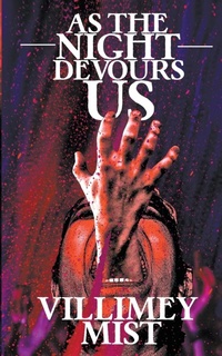 Enlarge image Cover: As the Night Devours Us - Villimey Mist