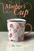 Cover: Mother's Cup - Rosedog Books