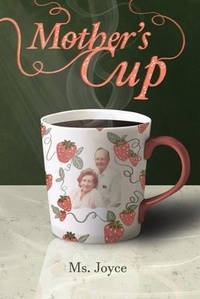 Enlarge image Cover: Mother's Cup - Rosedog Books
