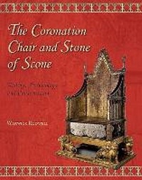 Abbildung von: The Coronation Chair and Stone of Scone - Casemate Publishers