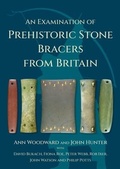 Cover: An Examination of Prehistoric Stone Bracers from Britain - Casemate Publishers