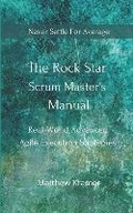 Cover: The Rock Star Scrum Master's Manual - Aae Press