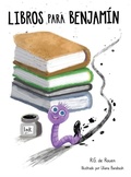 Cover: Books For Benjamin/Libros Para Benjamin - R.G. de Rouen LLC
