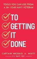 Cover: To Getting It Done - Michael Whitt