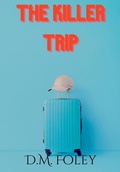 Cover: The Killer Trip - Remember Your Roots Press