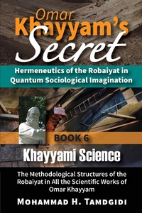 Abbildung von: Omar Khayyam's Secret - Okcir Press (imprint of Ahead Publishing House)