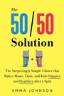 Cover: The 50/50 Solution - Sourcebooks, Inc
