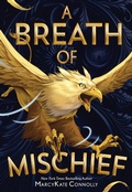Cover: A Breath of Mischief - Sourcebooks Young Readers