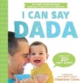Cover: I Can Say Dada! - Sourcebooks Explore
