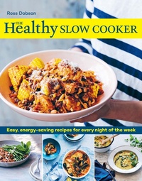 Enlarge image Cover: The Healthy Slow Cooker - Murdoch Books