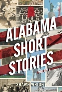 Enlarge image Cover: Alabama Short Stories - Shawn Wright
