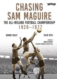 Abbildung von: Chasing Sam Maguire - O'Brien Press Ltd