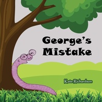 Enlarge image Cover: George's Mistake - Catherine Eleanor Richardson