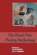 Cover: The Dead Pets Poetry Anthology - Transcendent Zero Press