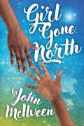 Cover: Girl Gone North - Haverhill House Publishing