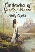 Cover: Cinderella of Yardley Manor - Copella Books