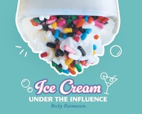 Enlarge image Cover: Ice Cream Under The Influence - Blueprint Press Internationale