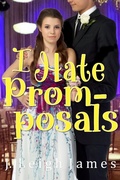 Cover: I Hate Prom-posals - J. Leigh James