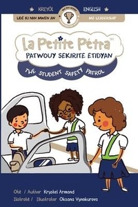 Abbildung von: Patwouy Sekirite Etidyan the Student Safety Patrol - Xponential Learning Inc