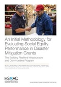 Cover: An Initial Methodology for Evaluating Social Equity Performance in Disaster Mitigation Grants - RAND Corporation