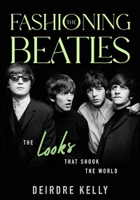 Abbildung von: Fashioning the Beatles - Sutherland House Books