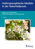 Cover: Anthroposophische Medizin in der Naturheilpraxis - Karl F. Haug