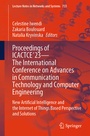 Cover: Proceedings of ICACTCE'23 - The International Conference on Advances in Communication Technology and Computer Engineering - Springer