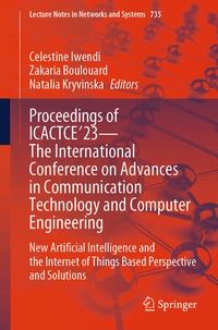 Enlarge image Cover: Proceedings of ICACTCE'23 - The International Conference on Advances in Communication Technology and Computer Engineering - Springer