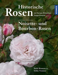 Abbildung von: Historische Rosen im Europa Rosarium Sangerhausen: Noisette- und Bourbon-Rosen - Kosmos