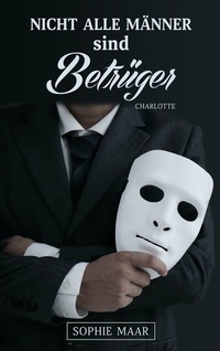 Abbildung von: Nicht alle Männer sind Betrüger - BoD - Books on Demand