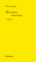 Cover: Wortein wortaus - Caracol Verlag der Autorinnen & Autoren
