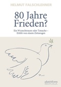 Cover: 80 Jahre Frieden? - plattform Verlag