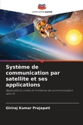Cover: Systeme de communication par satellite et ses applications - Editions Notre Savoir