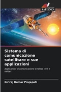 Cover: Sistema di comunicazione satellitare e sue applicazioni - Edizioni Sapienza