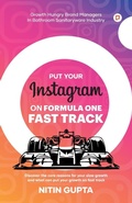 Cover: Put Your Instagram On Formula One Fast Track - Gullybaba Publishing House Pvt. Ltd