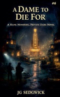 Cover: A Dame to Die For - Draft2digital